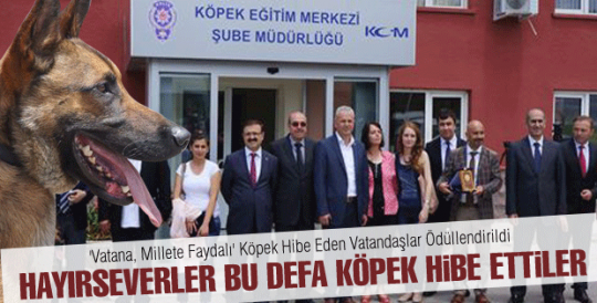 Hayırseverler bu defa köpek hibe ettiler