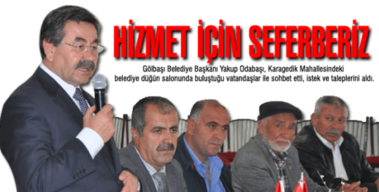 Hizmet için seferberiz