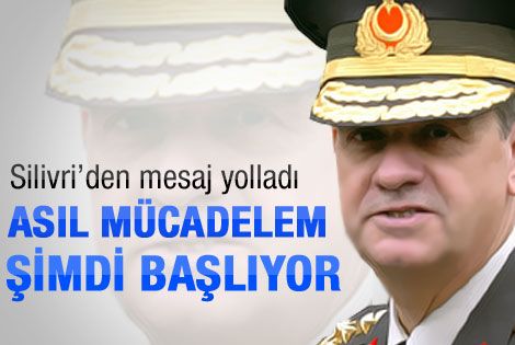 İlker Başbuğ: Asıl mücadelem şimdi başlıyor