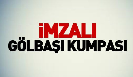 İmzalı Gölbaşı kumpası