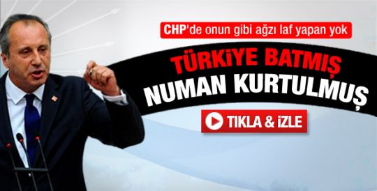 İnce: Türkiye batmış Numan Kurtulmuş