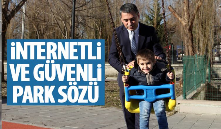 İnternetli ve güvenli park sözü