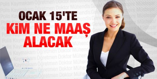 İşte ocak ayı zamlı memur maaşları