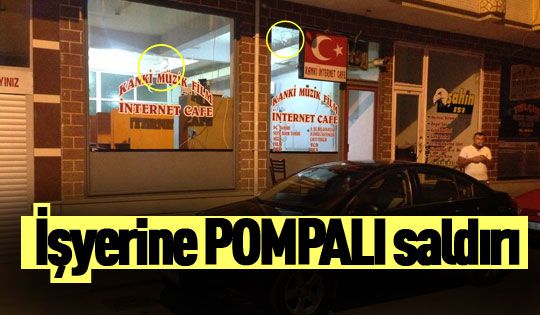 İşyerine pompalı saldırı