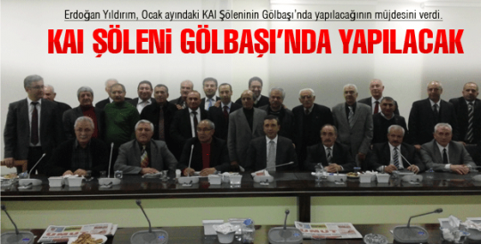 KAI Şöleni Gölbaşı’nda Yapılacak