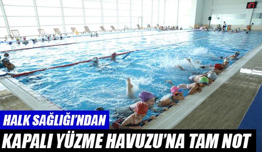 Kapalı Yüzme Havuzu'na Tam Not.