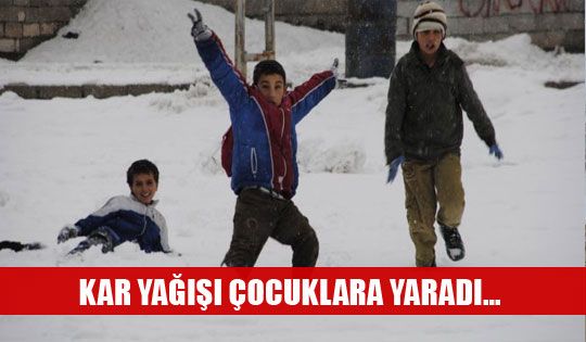 KAR YAĞIŞI ÇOCUKLARA YARADI...