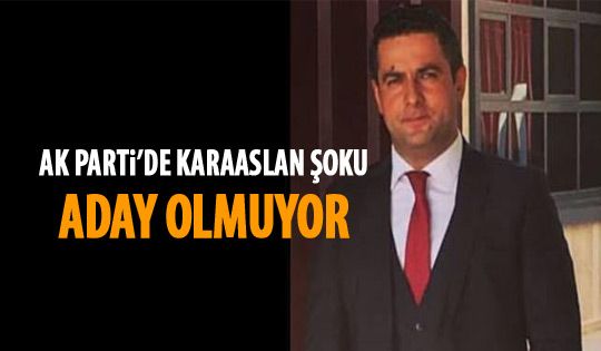 Karaaslan aday olmayacak