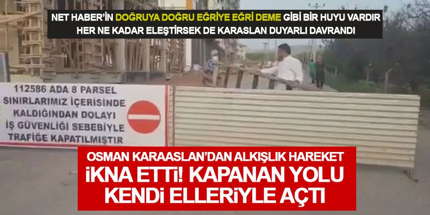 Karaaslan devreye girdi, o yol kullanıma açıldı