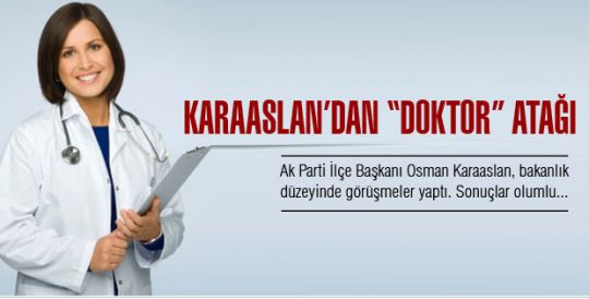 Karaaslan'dan doktor atağı 