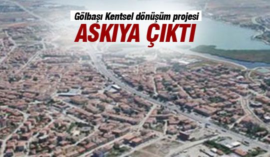 Kentsel dönüşüm askıda