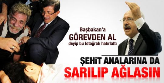 Kılıçdaroğlu: Git şehit annelerine sarıl ağla