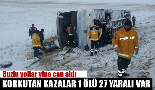 Korkutan Kazalar 1 Ölü 27 Yaralı Var