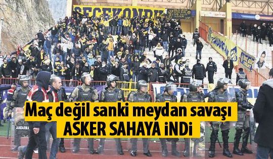 Maç değil sanki meydan savaşı