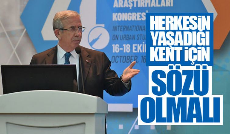 Mansur Yavaş, “4. Uluslararası Kent Araştırmaları Kongresi”ne katıldı