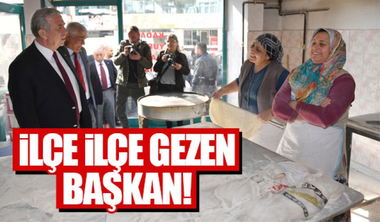 Mansur Yavaş ilçeleri gezmeye devam ediyor!