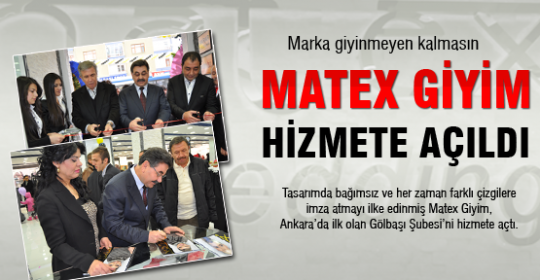 Matex Giyim hizmete açıldı