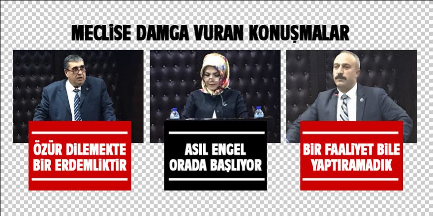 Meclise damga vuran konuşmalar