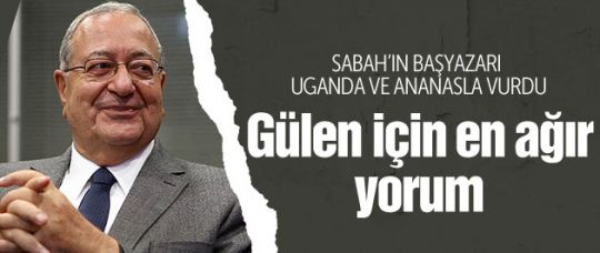 Mehmet Barlas'tan Gülen için en ağır yorum