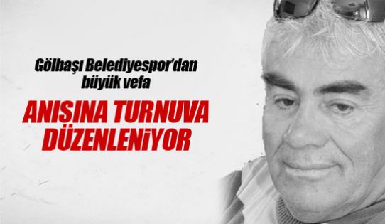 Merhum Ömer Yılmaz anısına turnuva düzenleniyor