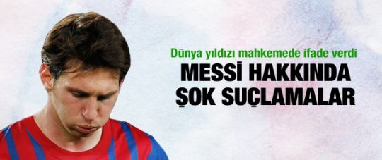 Messi yolsuzluk davasında ifade verdi