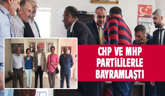 MHP ve CHP partililerle bayramlaştı