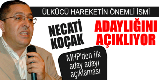 MHP'den ilk aday adayı açıklaması