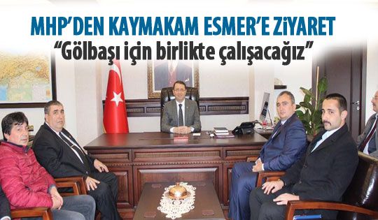 MHP'den Kaymakam Esmer'e ziyaret