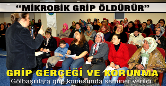 “Mikrobik grip öldürücüdür”