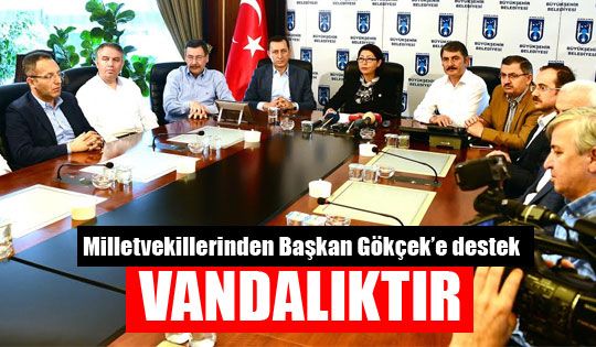 Milletvekilerinden Başkan Gökçek'e destek