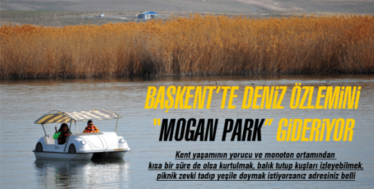  “MOGAN PARK” BAŞKENTİN DENİZ ÖZLEMİNİ GİDERİYOR