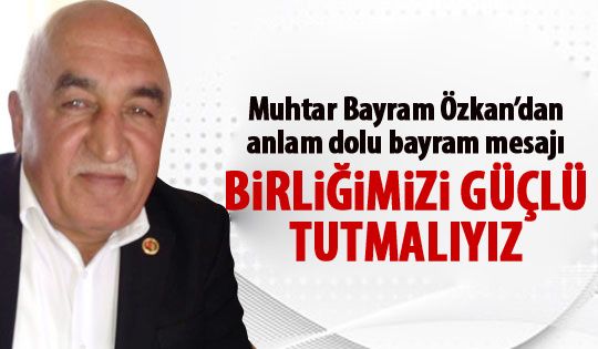 Muhtar Bayram Özkan Kurban Bayramını kutladı
