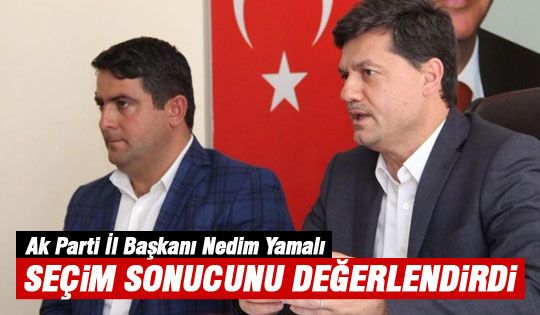 Nedim Yamalı seçim sonuçlarını değerlendirdi