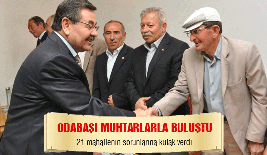 Odabaşı muhtarlarla buluştu