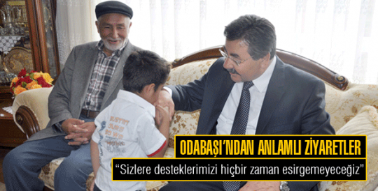 ODABAŞI’NDAN ANLAMLI ZİYARETLER