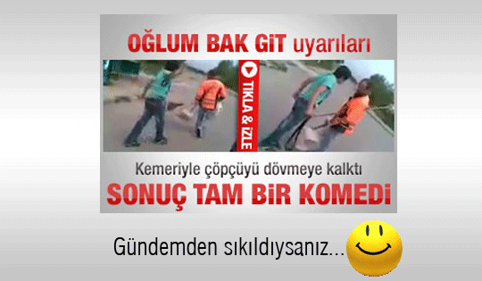 Oğlum bak git!..