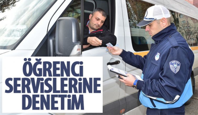 Öğrenci servislerine denetim