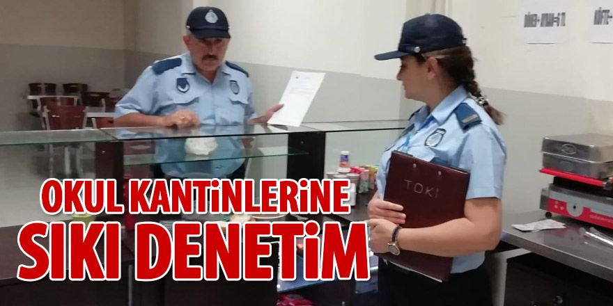 Okul kantinlerine sıkı denetim