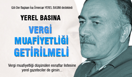 Ömercan'dan yerel basına destek veren açıklama...