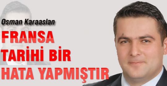 Osman Karaaslan'ın Fransa tepkisi