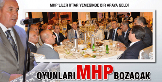 Oyunları MHP bozacak