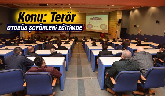 Özel halk otobüsü şoförlerine terör eğitimi