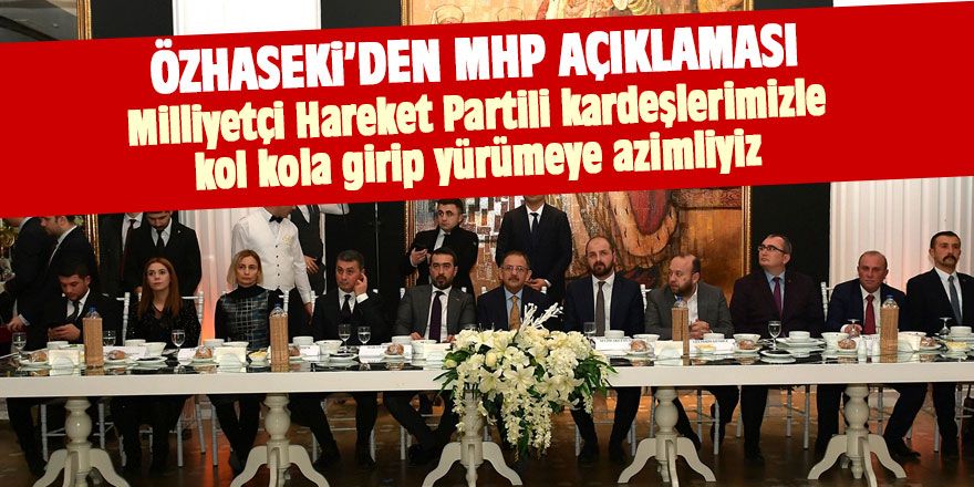 Özhaseki'den MHP açıklaması