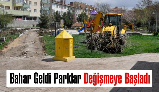 Parklar Değişmeye Başladı