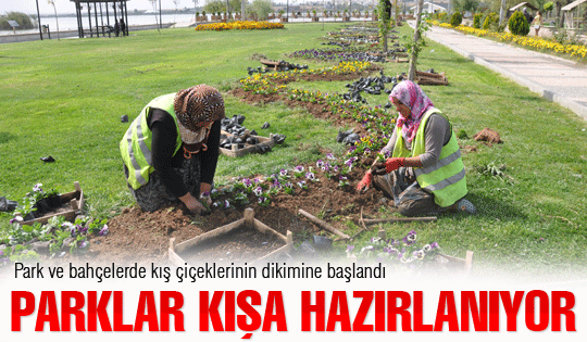 Parklar kışa hazırlanıyor