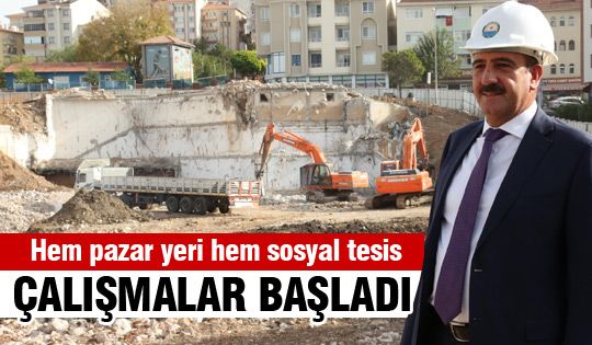 Pazar yeri inşaatı başladı