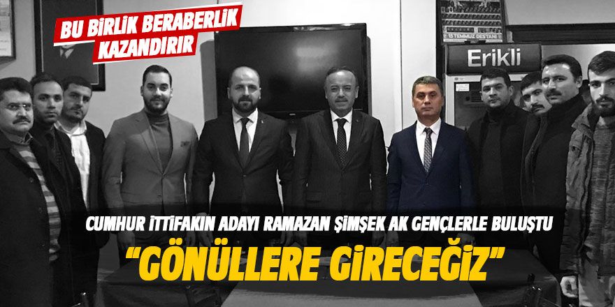 Ramazan Şimşek Ak Gençlikle bir araya geldi