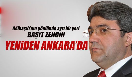   Raşit Zengin Ankara Vali Yardımcısı oldu