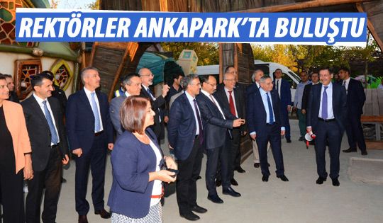 Rektörler ANKAPARK'ta 'Ortak Akıl' toplantısı gerçekleştirdi