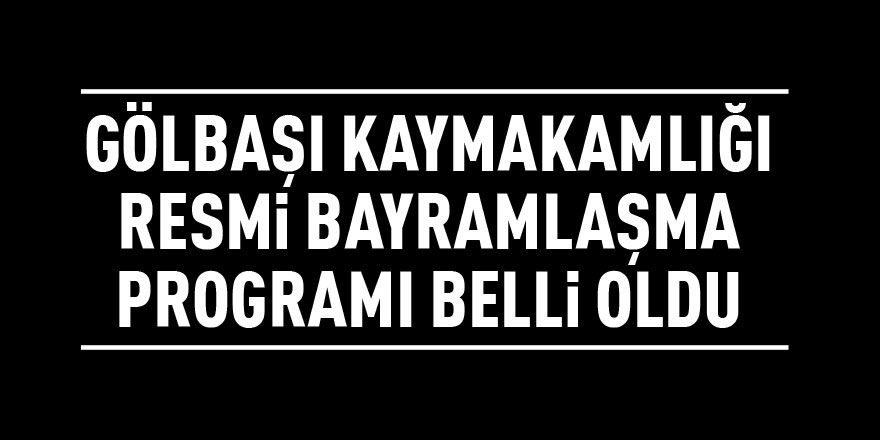 Resmi bayramlaşma programı belli oldu